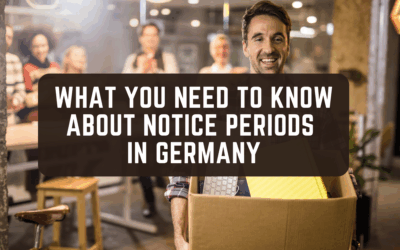 What You Need To Know About Notice Periods In Germany