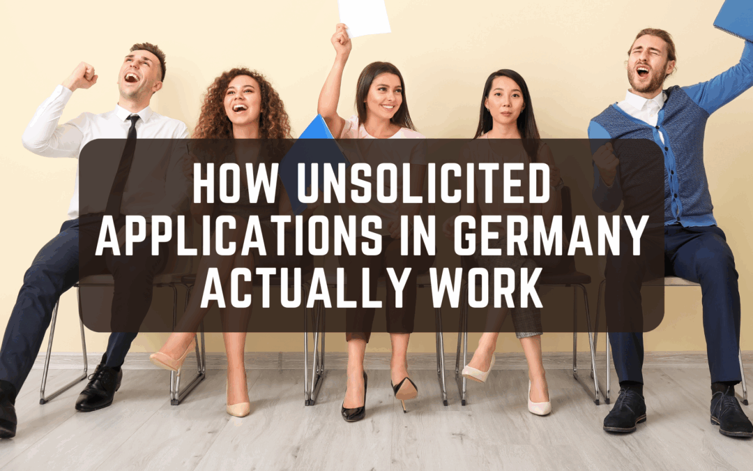 How Unsolicited Applications in Germany Actually Work