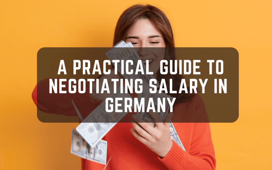 A Practical Guide To Negotiating Salary In Germany