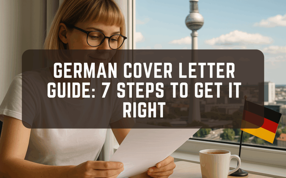 German Cover Letter Guide: 7 Steps to Get It Right