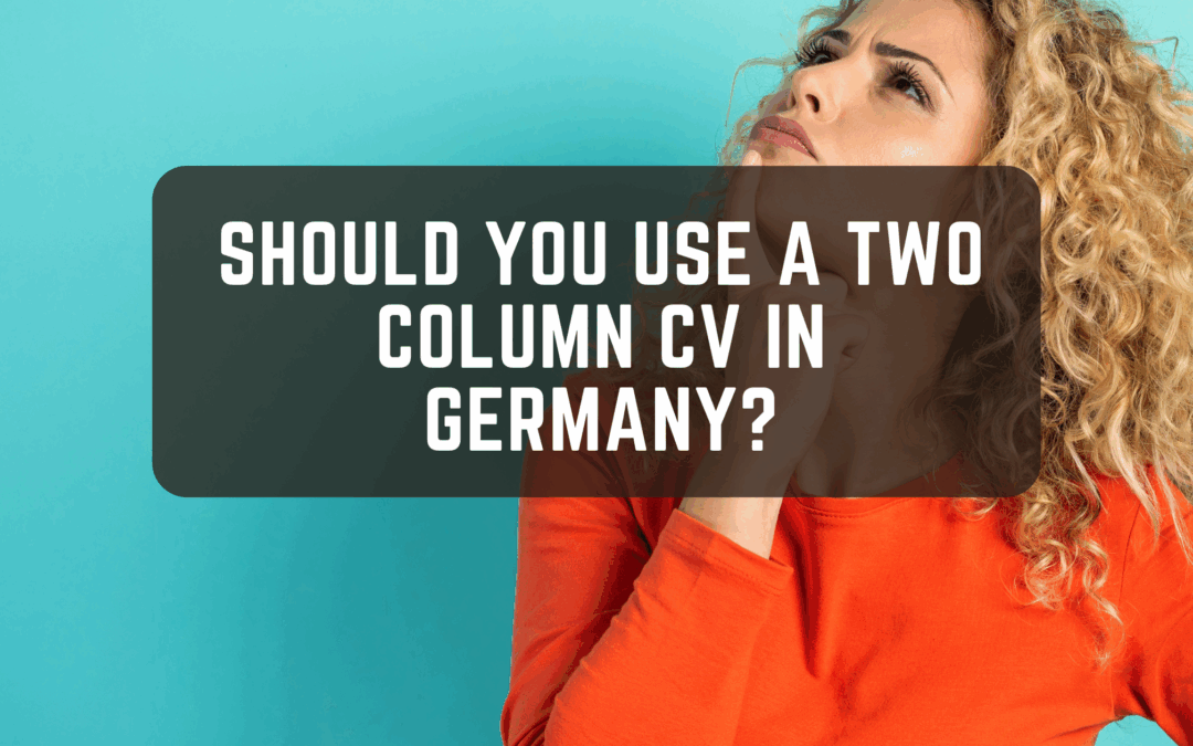 Should You Use a Two Column CV in Germany?