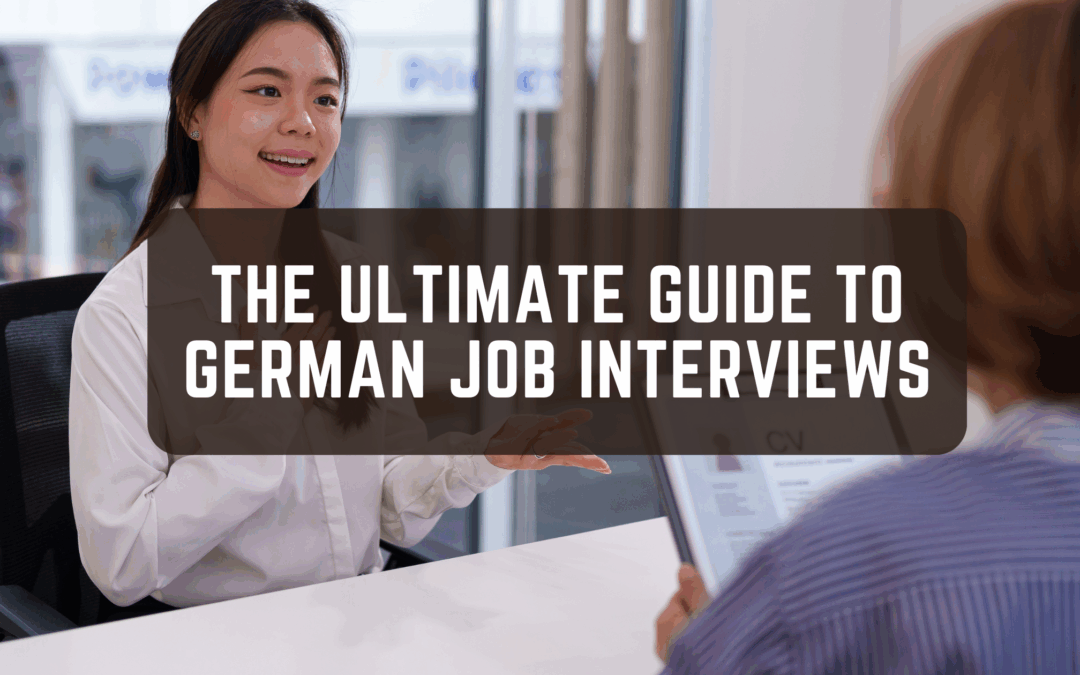 The Ultimate Guide To German Job Interviews