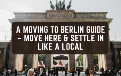 A Moving To Berlin Guide – Move Here & Settle In Like A Local