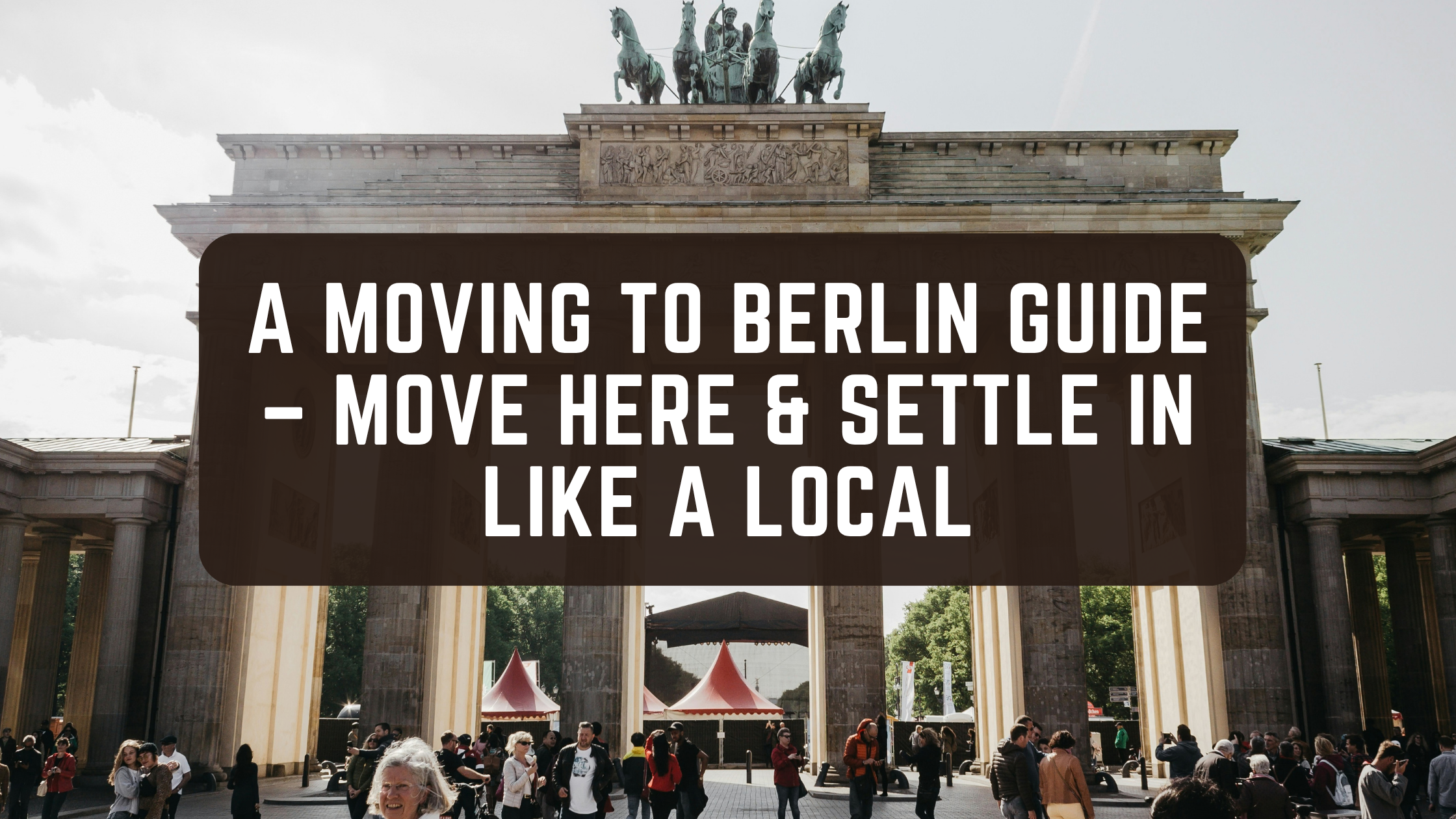 A Moving To Berlin Guide A Moving To Berlin Guide