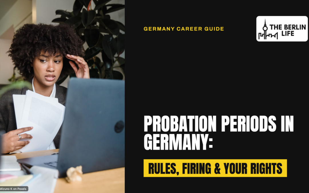 Probation Periods in Germany: Rules, Firing & Your Rights